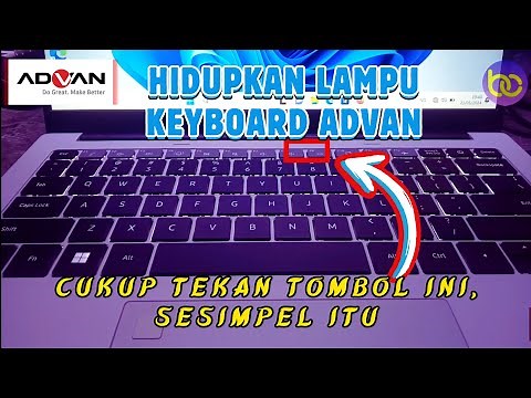 CARA HIDUPKAN BACKLIGHT LAPTOP ADVAN 💯 | Semua Pengguna Laptop Advan Bisa Coba🔥💡