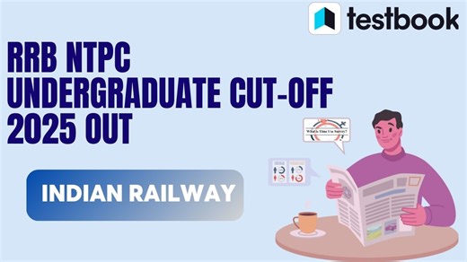RRB NTPC UG Cut Off 2025 Out, CBT 1 Zone Wise Cut Off Marks PDF Download