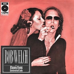 Bob Welch - Ebony Eyes