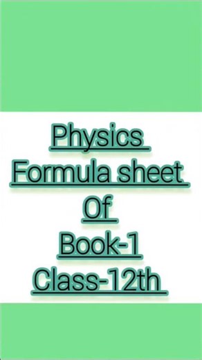 Physics formula sheet class-12th of Book - 1