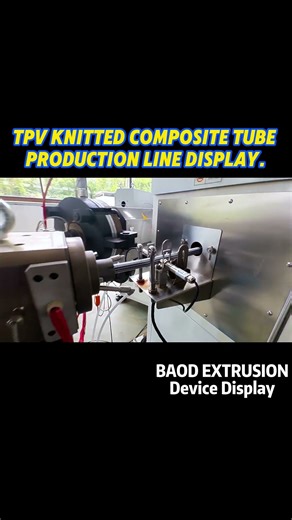 TPV knitted composite tube production line display.