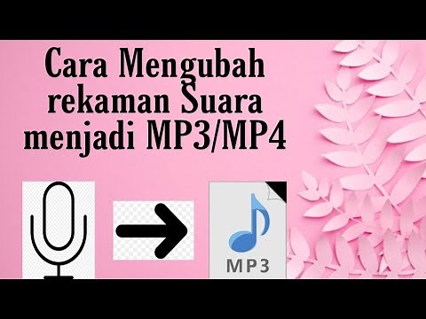 Cara mengubah rekaman suara dari HP menjadi MP3 /MP4