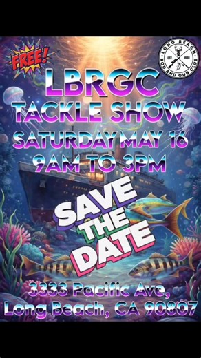 Long Beach Rod And Gun Club on Instagram: "FREE EVENT !!! LIKE • SHARE• FOLLOW Save the date Saturday May 16 50+ vendors Pull up to the Long Beach Rod & Gun Club and shop fishing gear, talk fishing, hang out, and upgrade your setup. Don't miss it! + 3333 Pacific Ave, Long Beach, CA 90807 9:00AM - 3:00PM Like, share, and tag your fishing crew! #fyp #LBRGCtackleshow #FishingSwapMeet #LongBeachRodAndGunClub #viralreels"