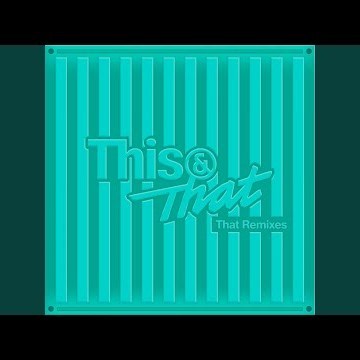 This & That (Cool Version)