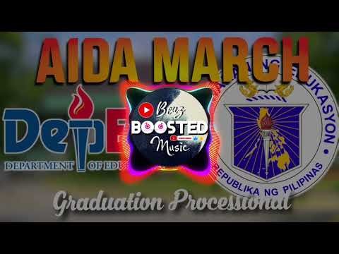 Aida March | Graduation Processional (DepEd Graduation March) Clean HQ
