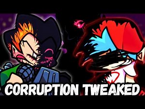 Friday Night Funkin' Mod Funkin' Corruption: Tweaked (FULL MOD)