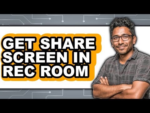 How to Get Share Screen in Rec Room (updated)