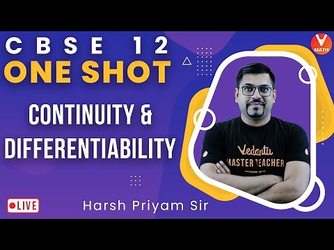 Continuity and Differentiability Class 12 One Shot | Vedantu Math | Harsh Priyam Sir