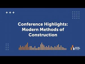 MBV Podcast | Building Master Builders - BPC Conference Highlights: Modern Methods of Construction