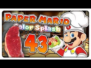 PAPER MARIO: COLOR SPLASH | Part 43: Chefkoch Mario & das perfekte Steak