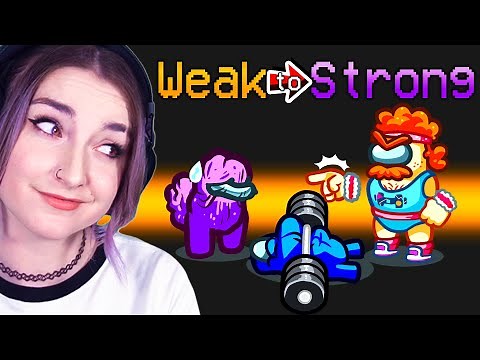 I play the NEW WEAK to STRONG MOD in AMONG US!