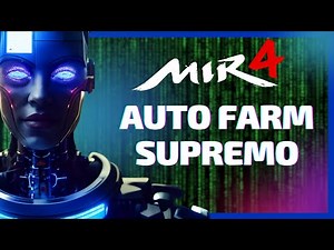 MIR4 AUTO FARM SUPREMO SCRIPT HACK - Farm de EXP AUTOMÁTICA ! 2024