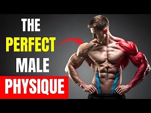 How to Build the PERFECT Male Physique (Only 3 Exercises)