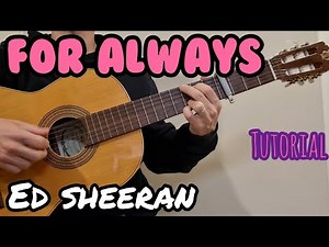 For Always (Ed Sheeran) - Guitar - Tutorial