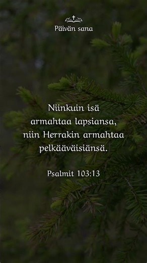 6.6.2026 - Psalmit 103:13 #Päivänsana #Raamattu