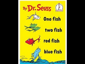 Kids YouTube - Dr Seuss - One Fish Two Fish Red Fish Blue Fish