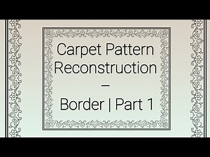 Carpet Pattern Reconstruction in Adobe Illustrator | Border Design – Part 1
