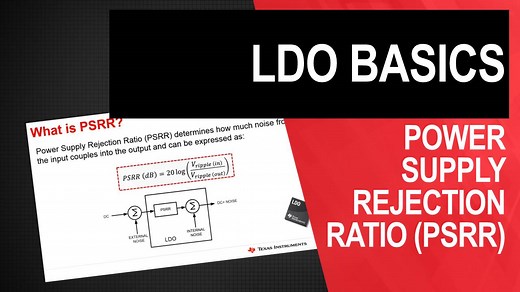 LDO basics: Power Supply Rejection Ratio (PSRR) | Video | TI.com