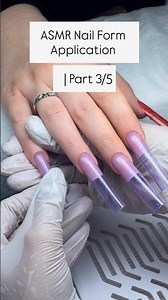 ASMR Nail Form Application | Part3/5