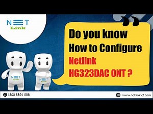 Do You Know How to Configure Netlink HG323DAC ONT? -09