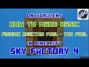 Minecraft - Sky Factory 4 - How to Make Basic Fission Reactor Fuel - TBU Fuel
