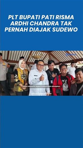 Plt Bupati Pati Risma Ardhi Chandra Tak Pernah Diajak Sudewo Bahas Pengisian Perangkat Desa