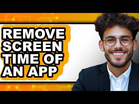 How to Remove Screen Time of an App - Easy Guide