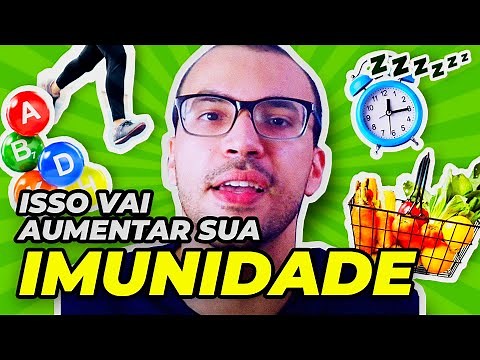 5 MANEIRAS COMPROVADAS DE AUMENTAR A IMUNIDADE!!!