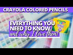 WHY I LOVE CRAYOLA COLORED PENCILS | Everything You Need to Know About Crayola | Adult Coloring