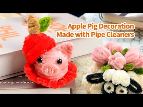 12 DIY Apple Pig Decoration | Cute Pipe Cleaner Craft Tutorial