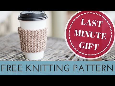 Easy FREE Knitting Project for Absolute Beginners | Cup Cozy Knitting Pattern | Last Minute Gift