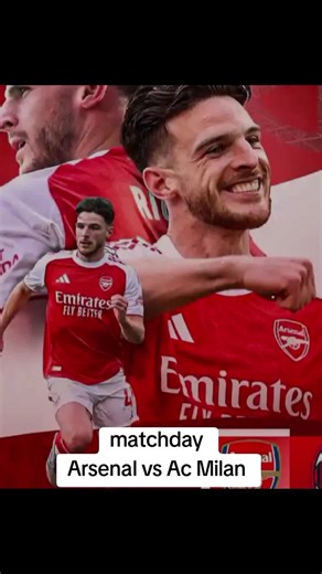Matchday: Arsenal vs AC Milan Highlights and Insights