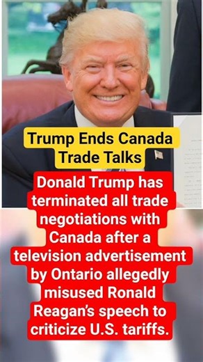Trump Ends Canada Trade Talks #trump #canada #viralnews