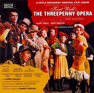 Kurt Weill - Bertolt Brecht - Marc Blitzstein - The Threepenny Opera (Die Dreigroschenoper): Original Cast Album