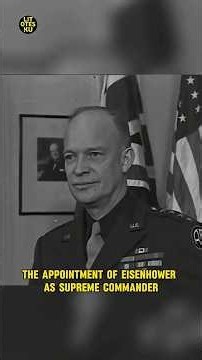 Why Was Eisenhower Chosen by the Allies to Lead D-Day?