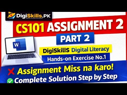 CS101 Assignment 2 Part 2 || DigiSkills Digital Literacy Hands-on Exercise No.1 || Complete Solution