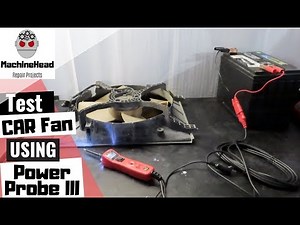Test and Troubleshoot Electric Cooling Fan Using Power Probe III