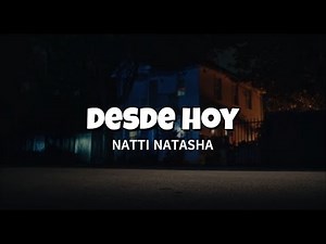 Natti Natasha - Desde Hoy Letra