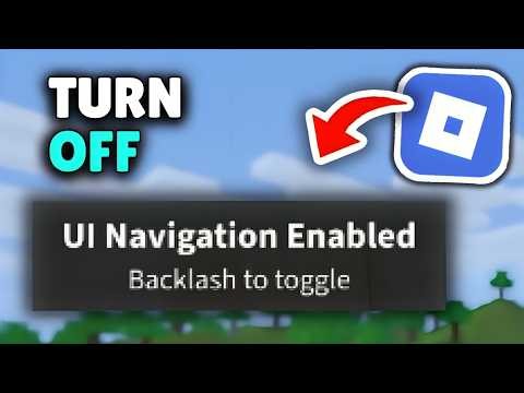 How To Turn Off UI Navigation In Roblox - Full Guide