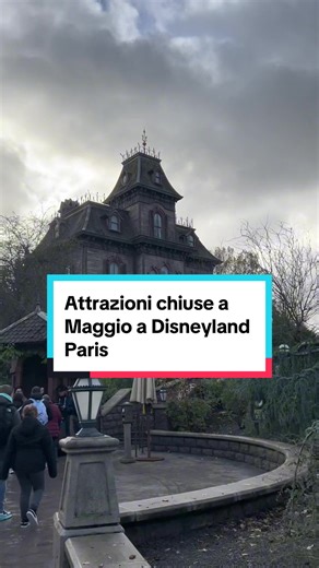 Attrazioni chiuse a Maggio a Disneyland Paris