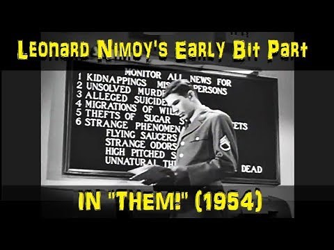 Leonard Nimoy's Early Bit Part In "THEM!" (1954)