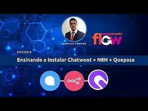Ensinando a instalar Chatwoot + N8N + Quepasa