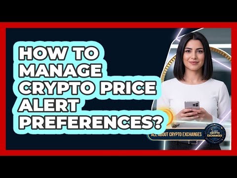 How To Manage Crypto Price Alert Preferences?