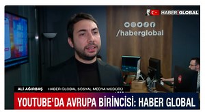 Haber Global's YouTube channel becomes most watched channel in Europe