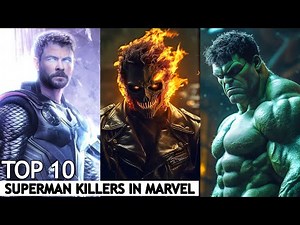 Top 10 Marvel Characters Who Can Defeat Superman | BNN Review