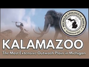 Kalamazoo | The Most Extensive Outwash Plain in Michigan