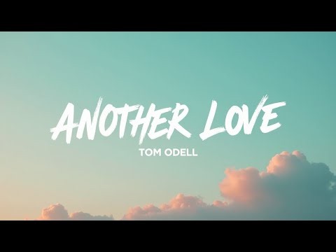 Tom Odell – Another Love (Lyrics) | Viral Emotional Song 💔 | Official Lyrics Video
