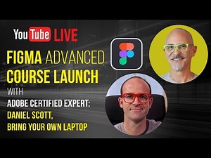 Figma Advanced Launch with Daniel Scott, Bring Your Own Laptop + Philip VanDusen