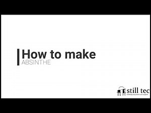 How to make Absinthe