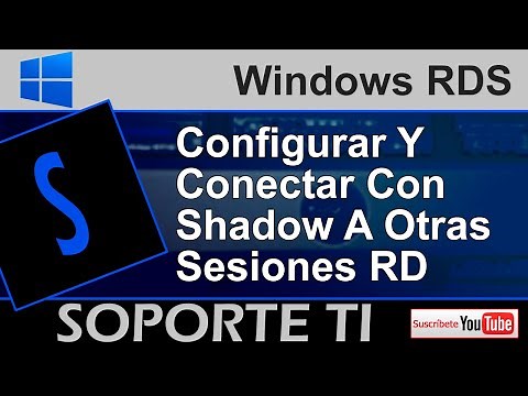 Windows RDS - Configurar conexión Shadow